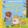 Goldilocks and the Three Bears: Ladybird First Favourite Tales