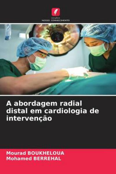 A abordagem radial distal em cardiologia de intervenção