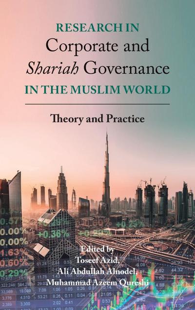 Research in Corporate and Shari’ah Governance in the Muslim World