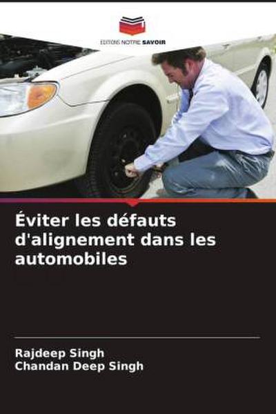 Éviter les défauts d’alignement dans les automobiles