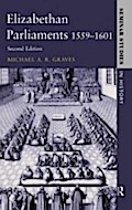 Elizabethan Parliaments 1559-1601