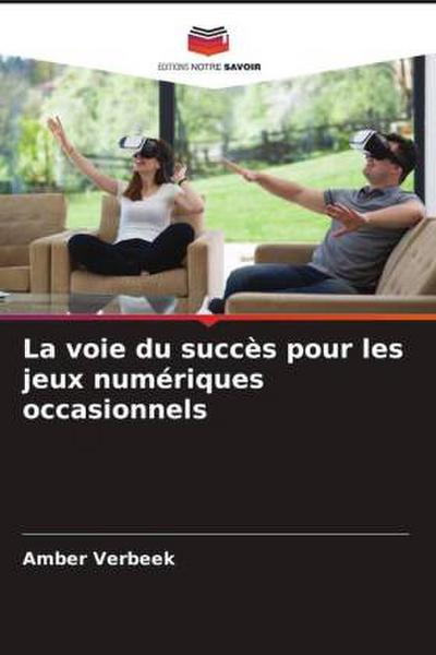 La voie du succès pour les jeux numériques occasionnels