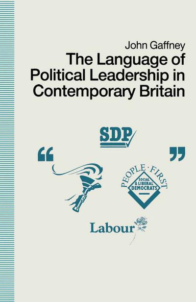 Language of Political Leadership in Contemporary Britain