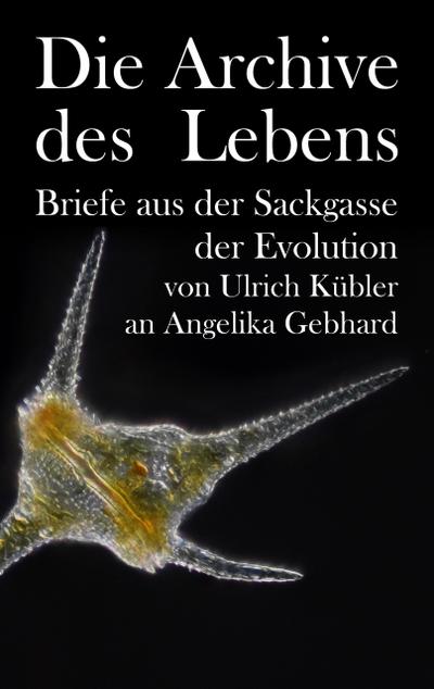 Die Archive des Lebens