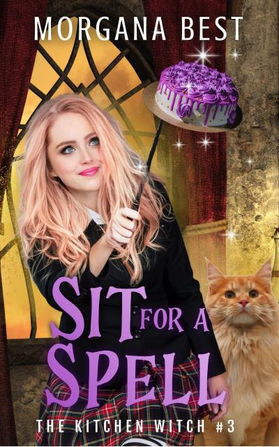 Sit for a Spell (The Kitchen Witch, #3)