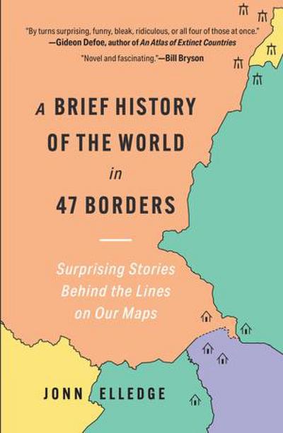 A Brief History of the World in 47 Borders