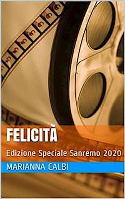 Felicità - Edizione Speciale Sanremo 2020