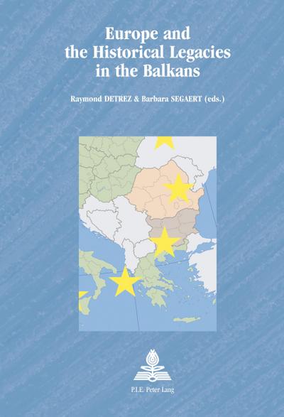 Europe and the Historical Legacies in the Balkans