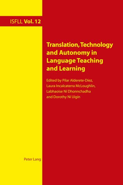 Translation, Technology and Autonomy in Language Teaching and Learning