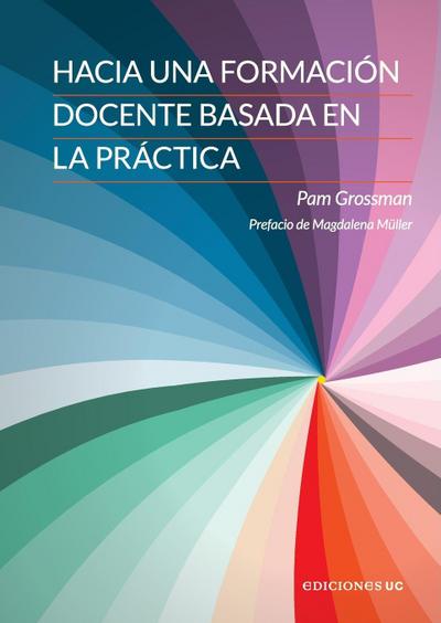 Hacia una formación docente basada en la práctica