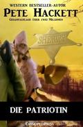 Zwei Western: Die Patriotin / Der Marshal von Bear River City