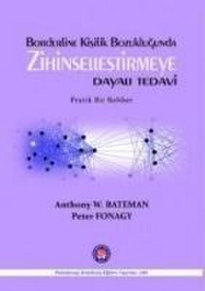 Borderline Kisilik Bozuklugunda Zihinsellestirmeye Dayali Tedav
