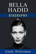 Bella Hadid Biography