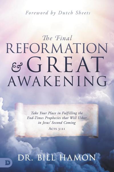 The Final Reformation and Great Awakening