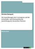 Die Auswirkungen der Coronakrise auf die wirtschafts- und finanzpolitische Ausrichtung der deutschen Parteien