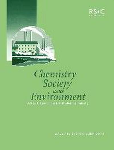 Chemistry, Society and Environment