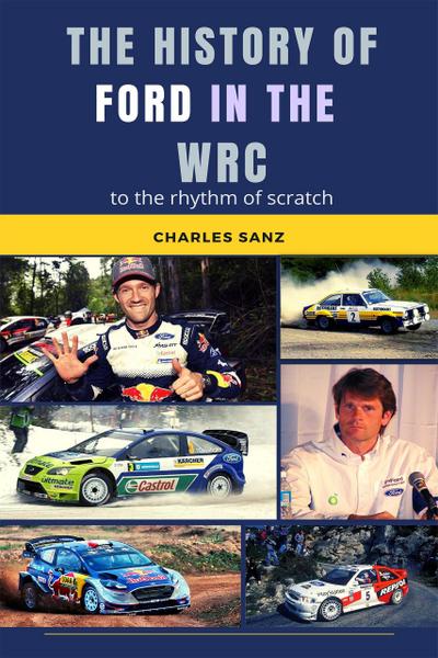 The History of Ford in the WRC to the Rhythm of Scratch