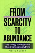 From Scarcity to Abundance