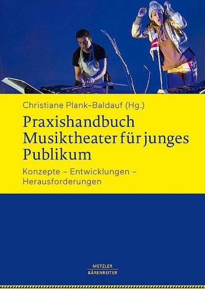 Praxishandbuch Musiktheater für ein junges Publikum