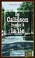 Le Calisson jusqu’à la lie