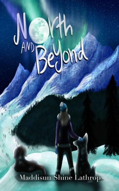 North and Beyond