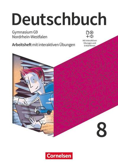 Deutschbuch Gymnasium 8. Schuljahr - Nordrhein-Westfalen - Arbeitsheft mit interaktiven Übungen online