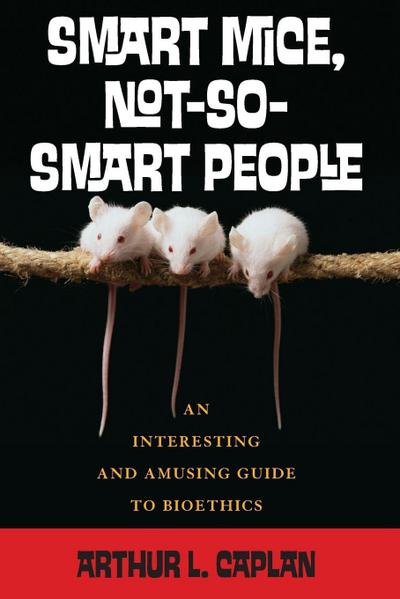 Smart Mice, Not-So-Smart People