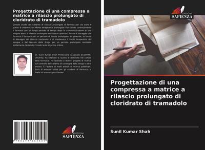 Progettazione di una compressa a matrice a rilascio prolungato di cloridrato di tramadolo