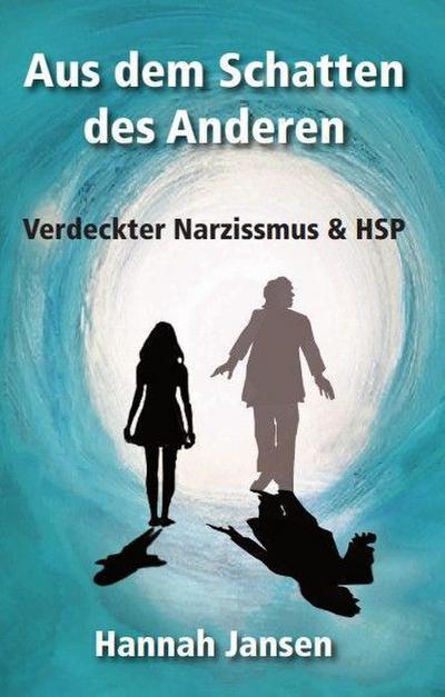 Aus dem Schatten des Anderen