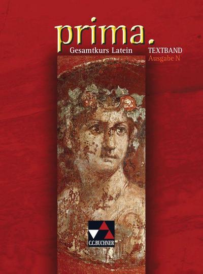 Prima N. Gesamtkurs Latein. Textband