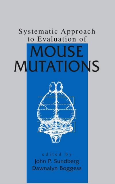 Systematic Approach to Evaluation of Mouse Mutations
