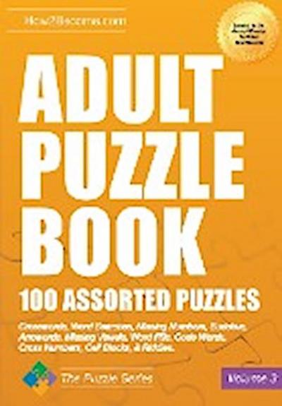 Adult Puzzle Book 100 Assorted Puzzles Volume 3