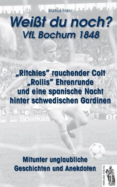 ’Weißt du noch?’ VfL Bochum 1848