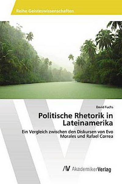 Politische Rhetorik in Lateinamerika