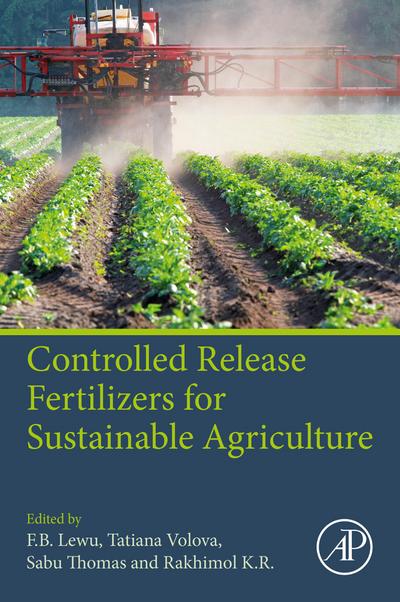 Controlled Release Fertilizers for Sustainable Agriculture