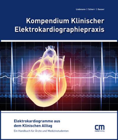Kompendium Klinischer Elektrokardiographiepraxis