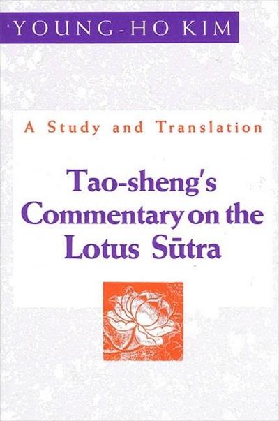 Tao-Sheng’s Commentary on the Lotus S&#363;tra