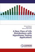 A New Class of Life Distributions with Hypotheses 