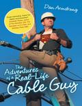 The Adventures of a Real-life Cable Guy