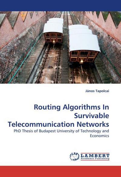 Routing Algorithms In Survivable Telecommunication Networks
