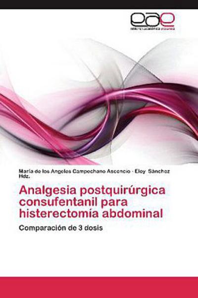 Analgesia postquirúrgica consufentanil para histerectomía abdominal