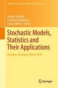 Stochastic Models, Statistics and Their Applicatio