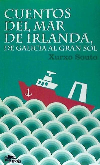Souto, X: Cuentos del mar de Irlanda, de Galicia al Gran Sol