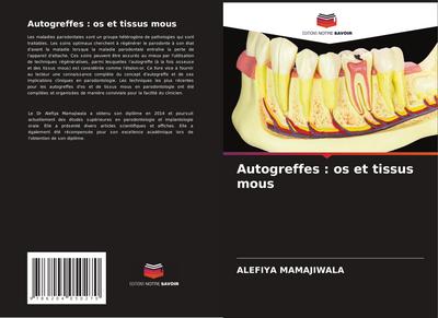 Autogreffes : os et tissus mous