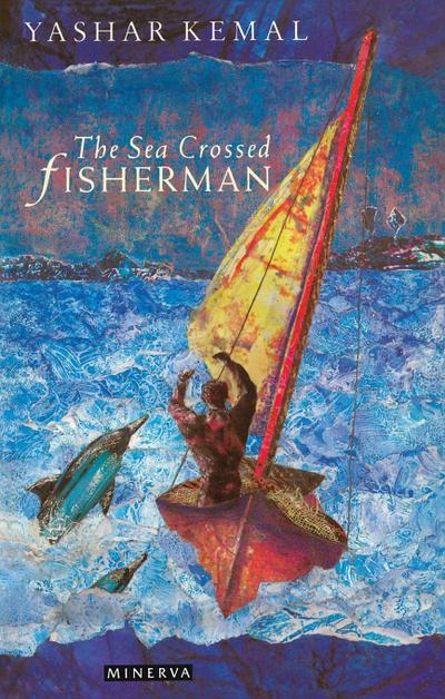 The Sea-Crossed Fisherman