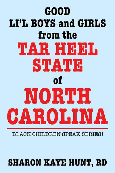 Good Lil’ Boys and Girls from the Tar Heel State of North Carolina