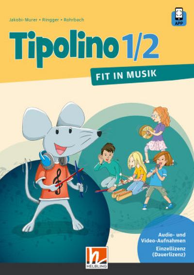 Tipolino 1/2 D - Fit in Musik. Audio- und Video-Aufnahmen Einzellizenz