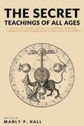 The Secret Teachings of All Ages