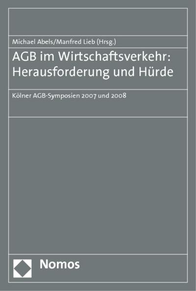 AGB im Wirtschaftsverkehr: Herausforderung und Hürde