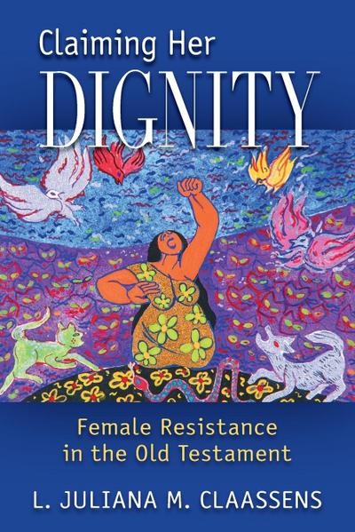 Claiming Her Dignity